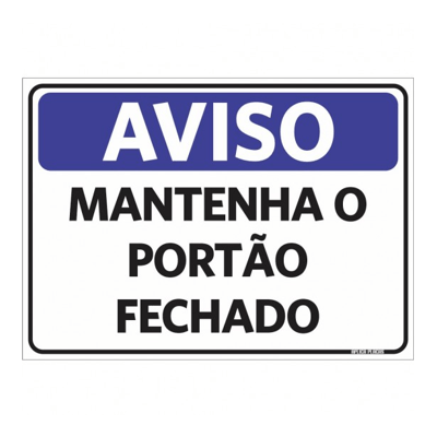 PLACA SINALIZACAO 07X19CM MANTENHA FECHADO